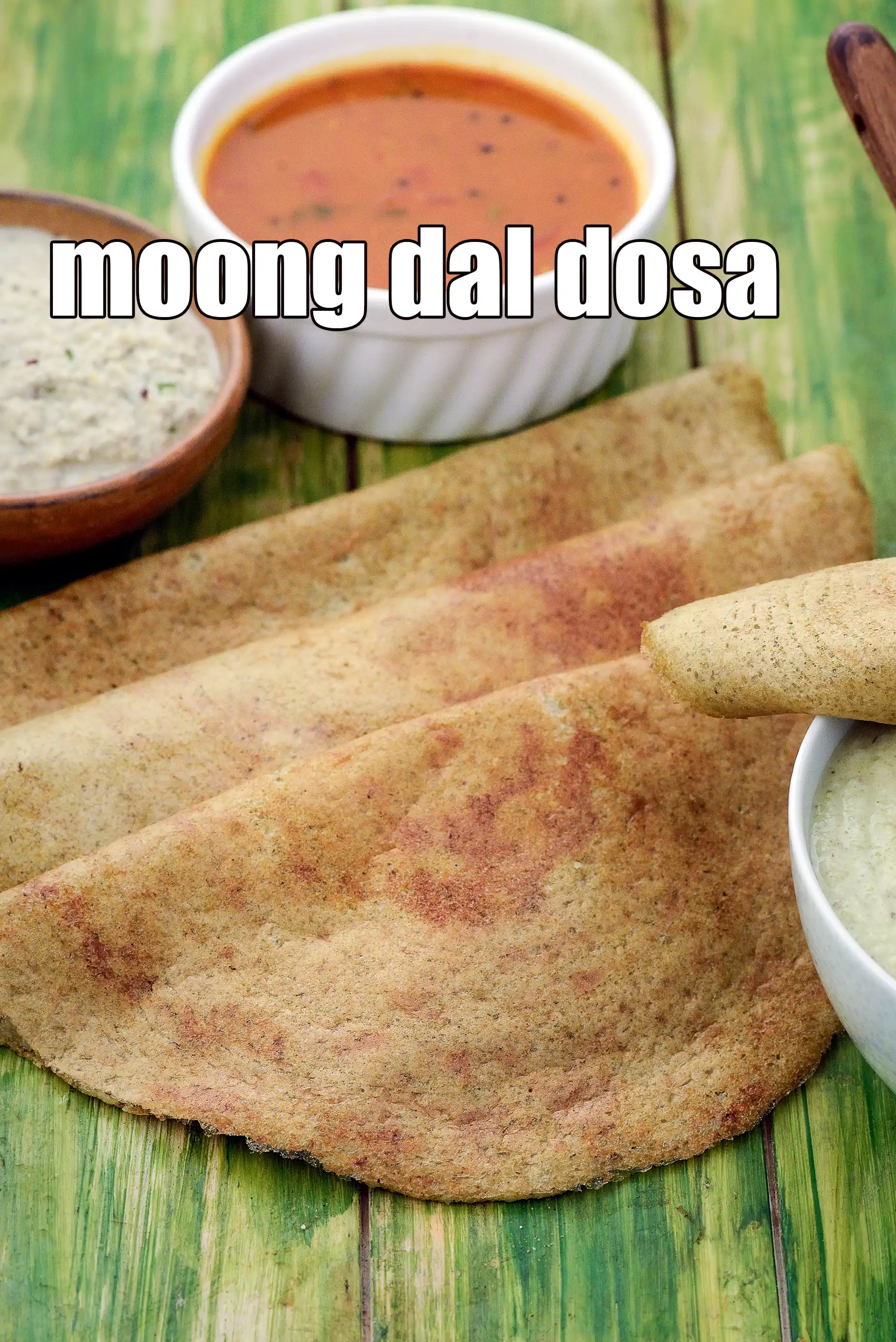 moong dal dosa recipe | moong dosa | green moong dal dosa | South Indian moong dal dosa |