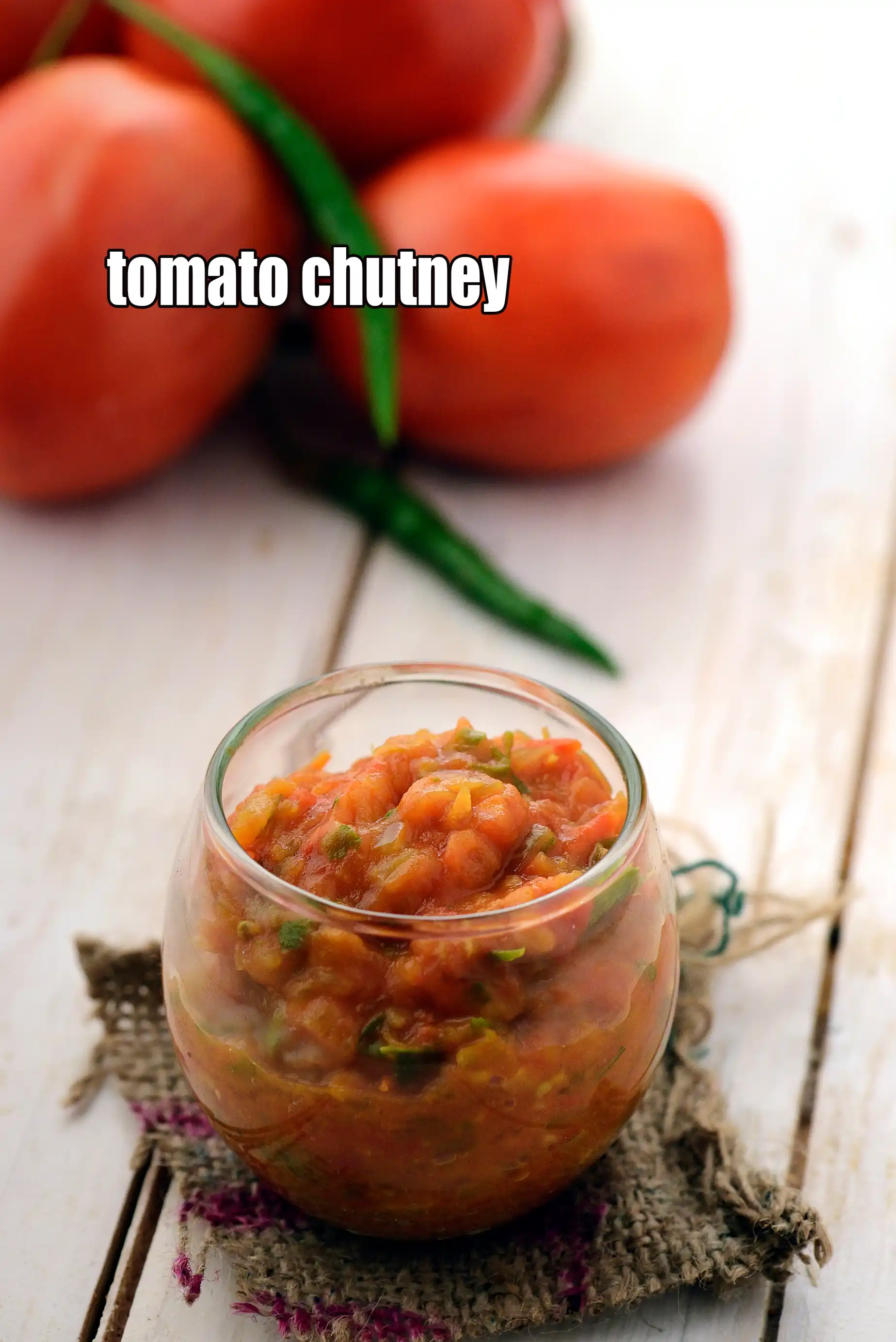 tomato chutney recipe | tomato chutney for idlis, dosas, uttapas | tangy South Indian tomato chutney for chapatis and puris  |