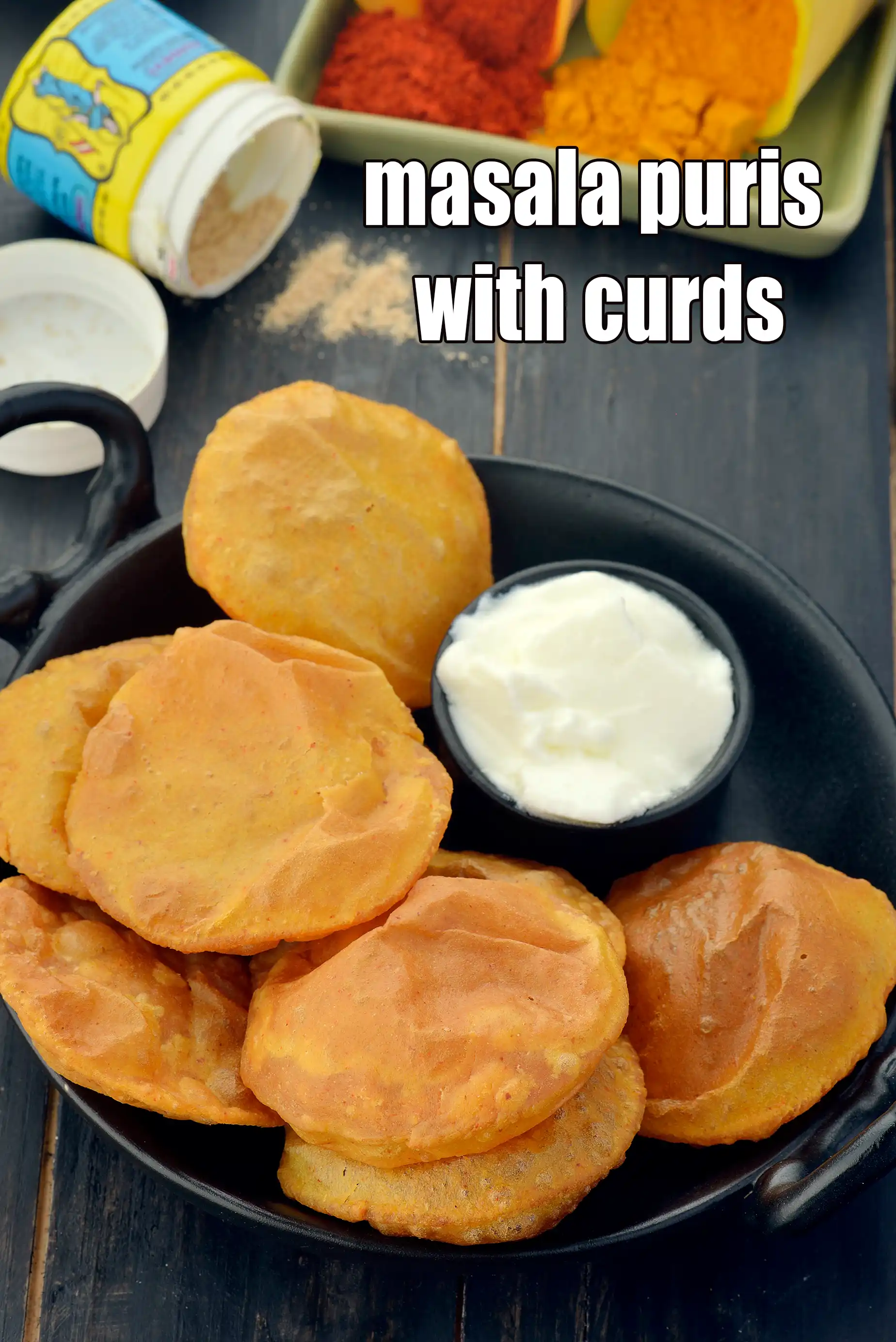 masala puris with curds | masala puris for breakfast | deep fried masala puris |