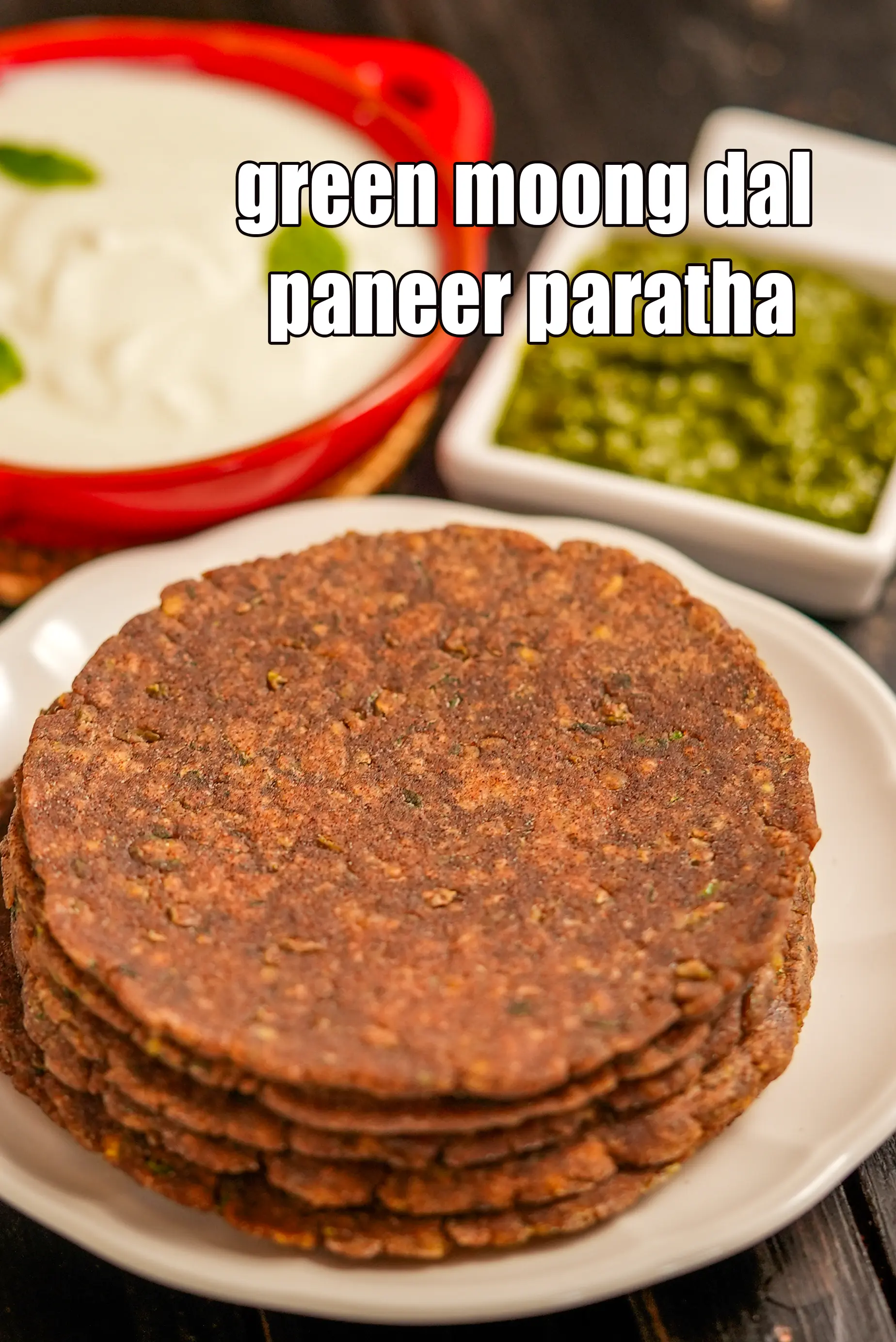 Calories in Green Moong Dal Paneer Paratha ( Gluten Free)