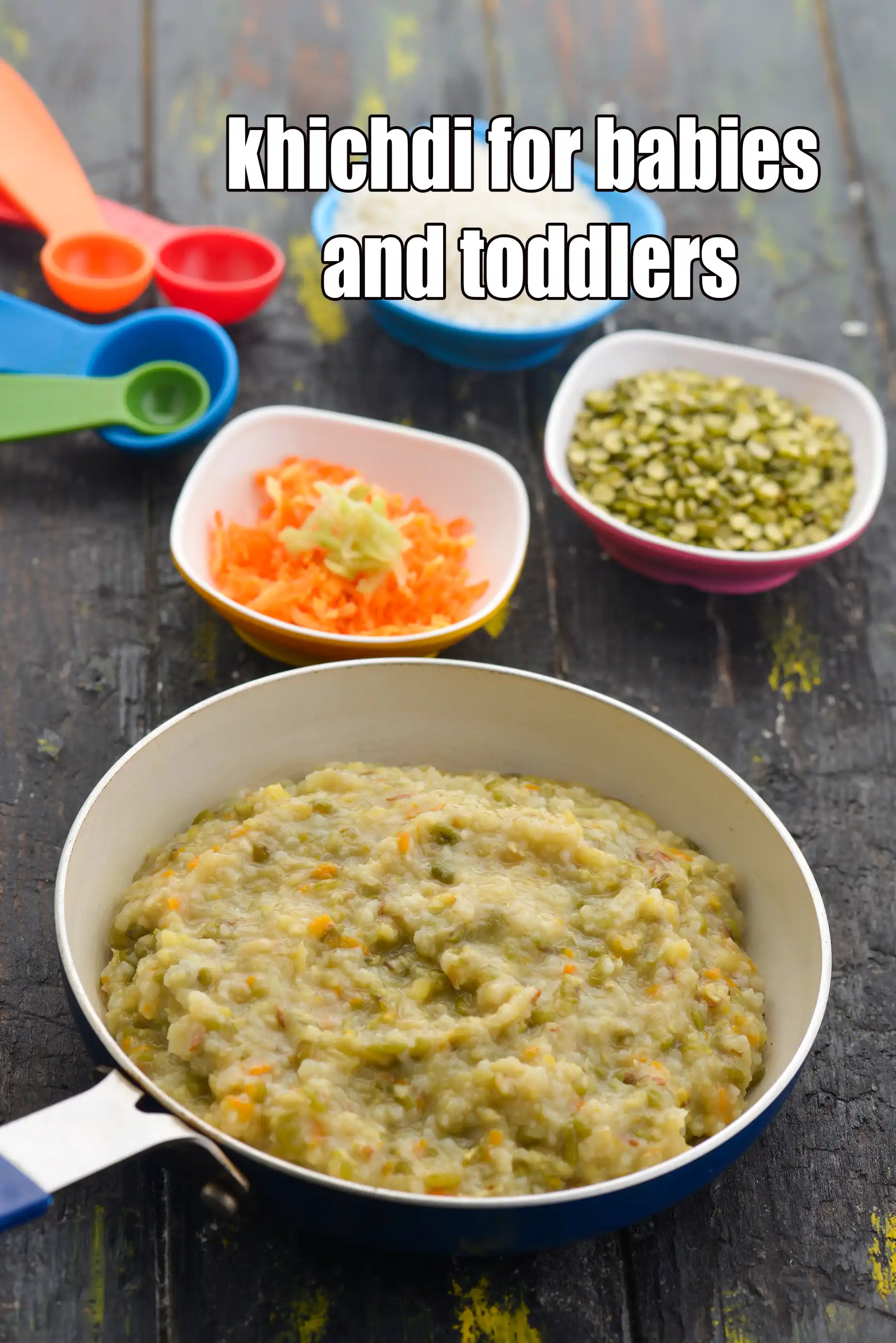 khichdi for babies and toddlers | homemade khichdi for babies | vegetable moong dal khichdi for babies and toddlers | mix vegetable dal khichdi for infants |