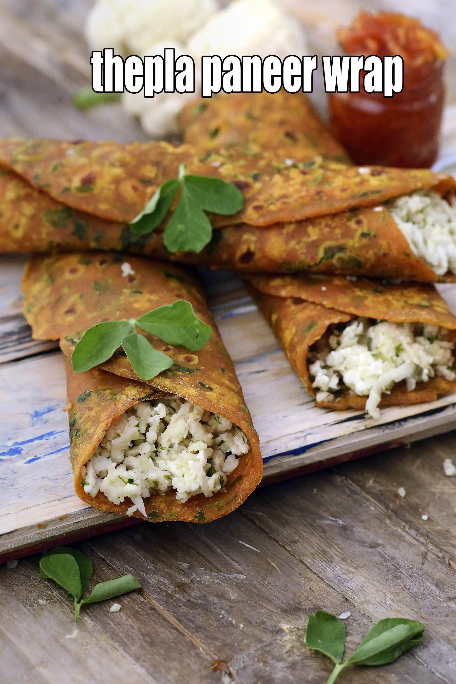 thepla paneer wrap recipe | paneer veg thepla | healthy cauliflower thepla |