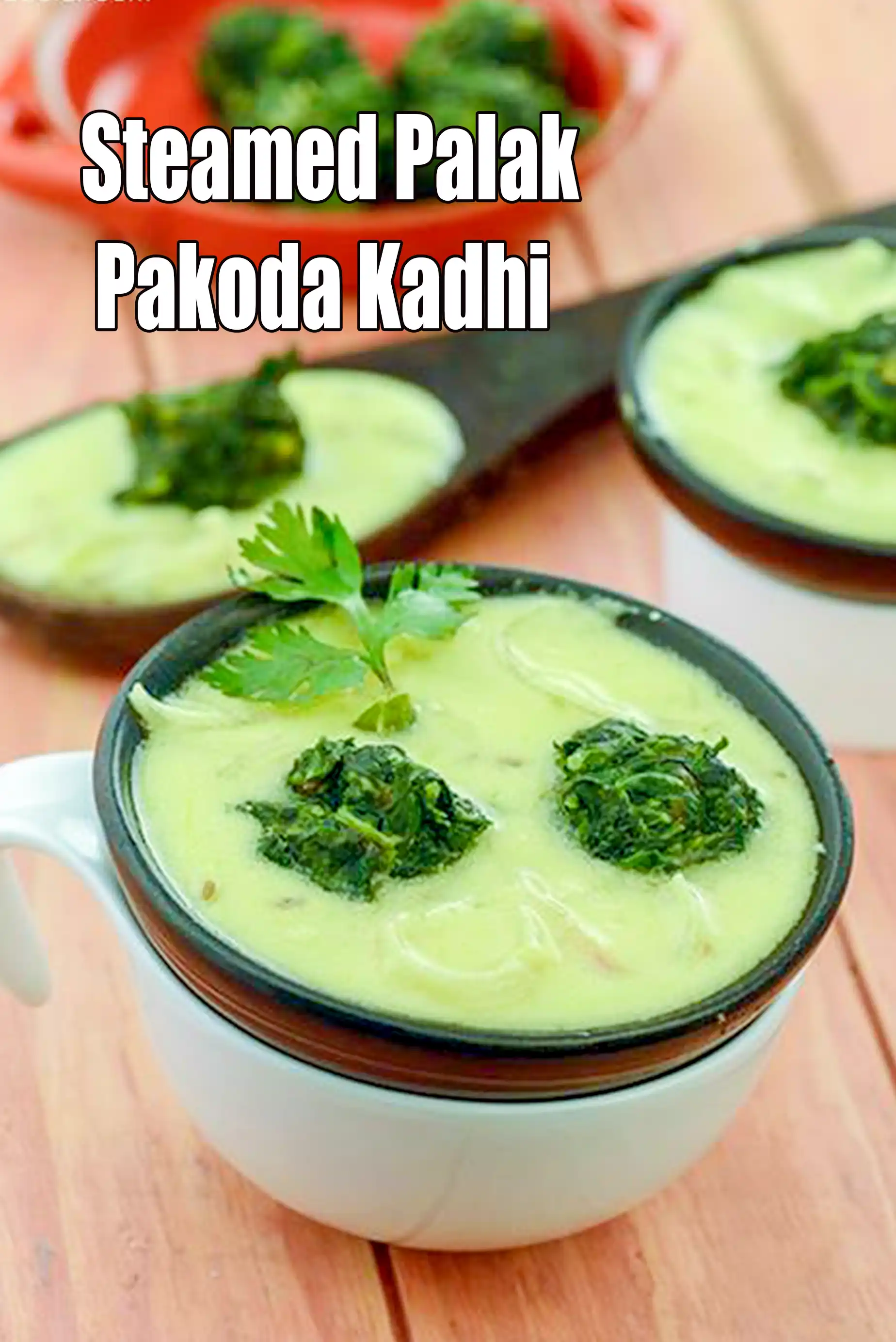Steamed Palak Pakoda Kadhi