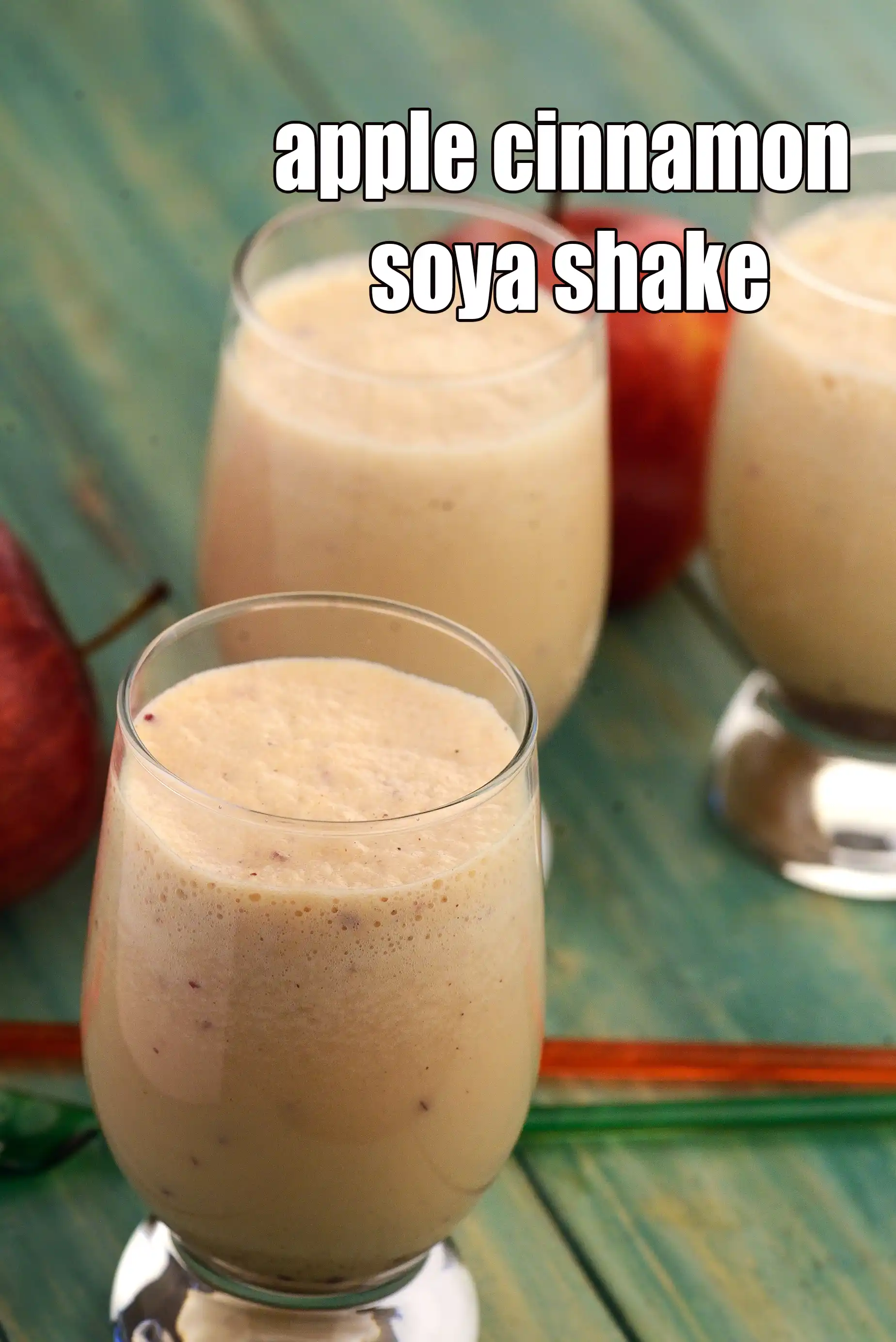 apple cinnamon soya shake recipe | healthy Indian apple cinnamon soya milkshake | spiced apple soy drink |