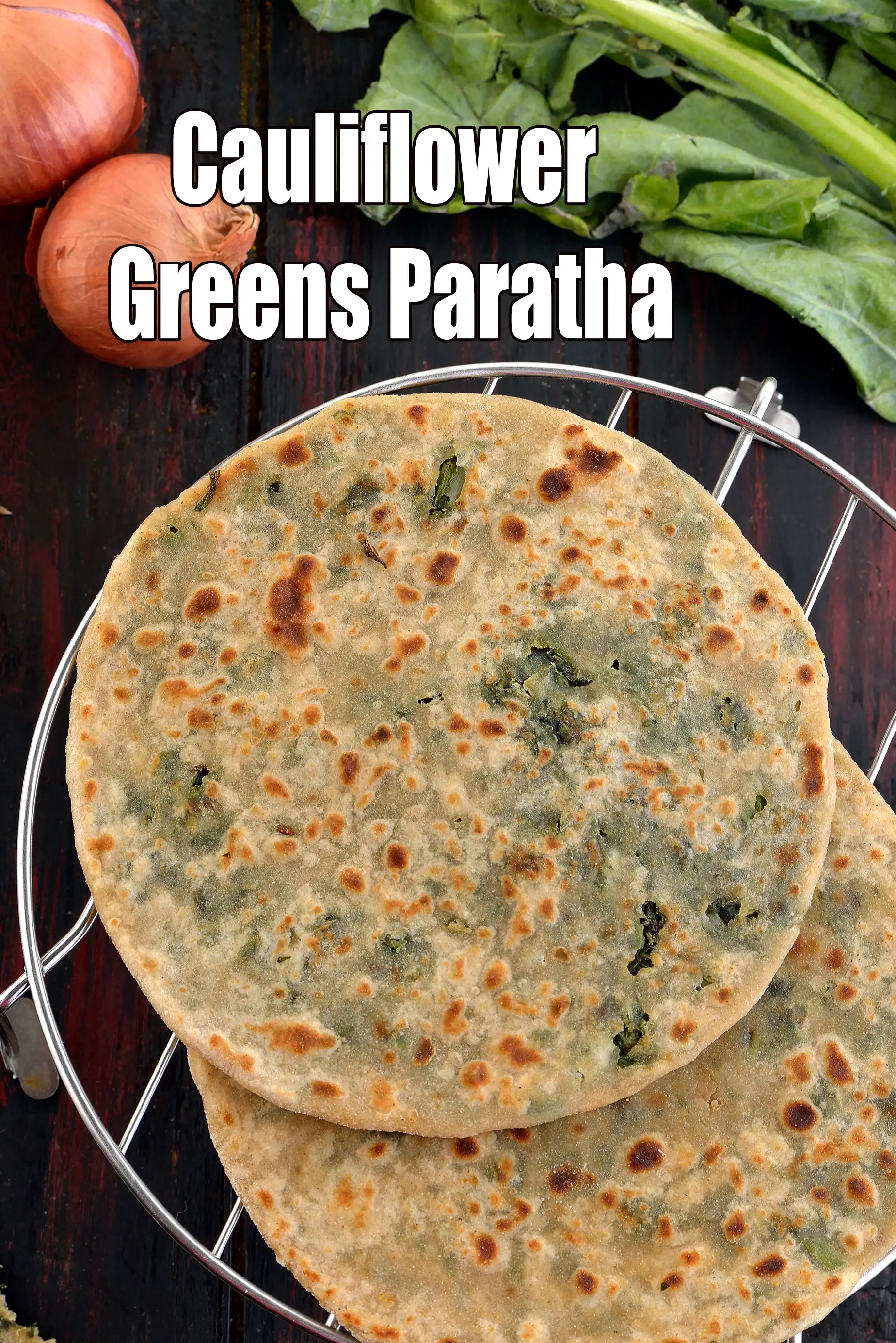 Cauliflower Greens Paratha