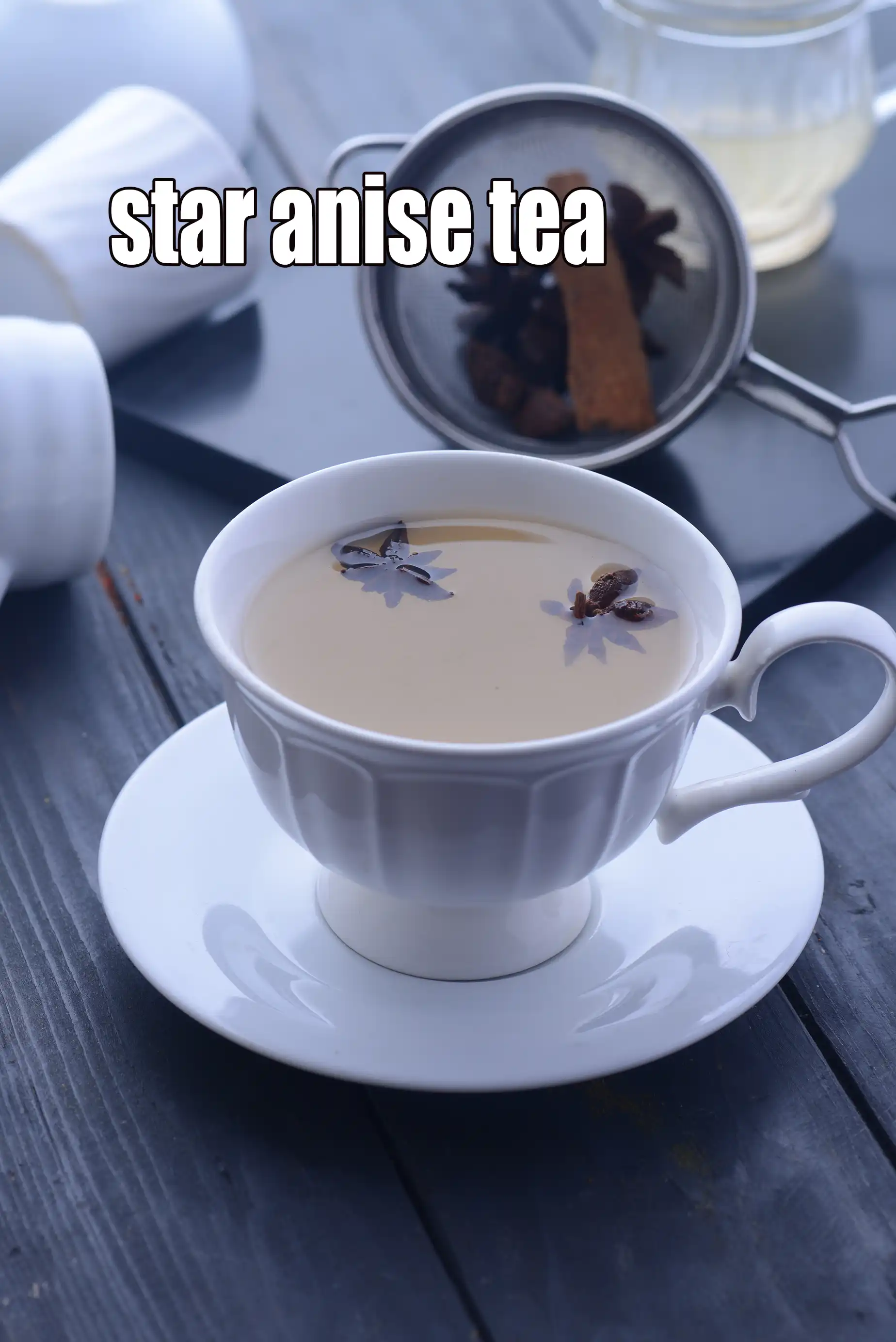 star anise tea recipe | cinnamon star anise tea | Star anise tea for cold and cough | star anise tea for weight loss |