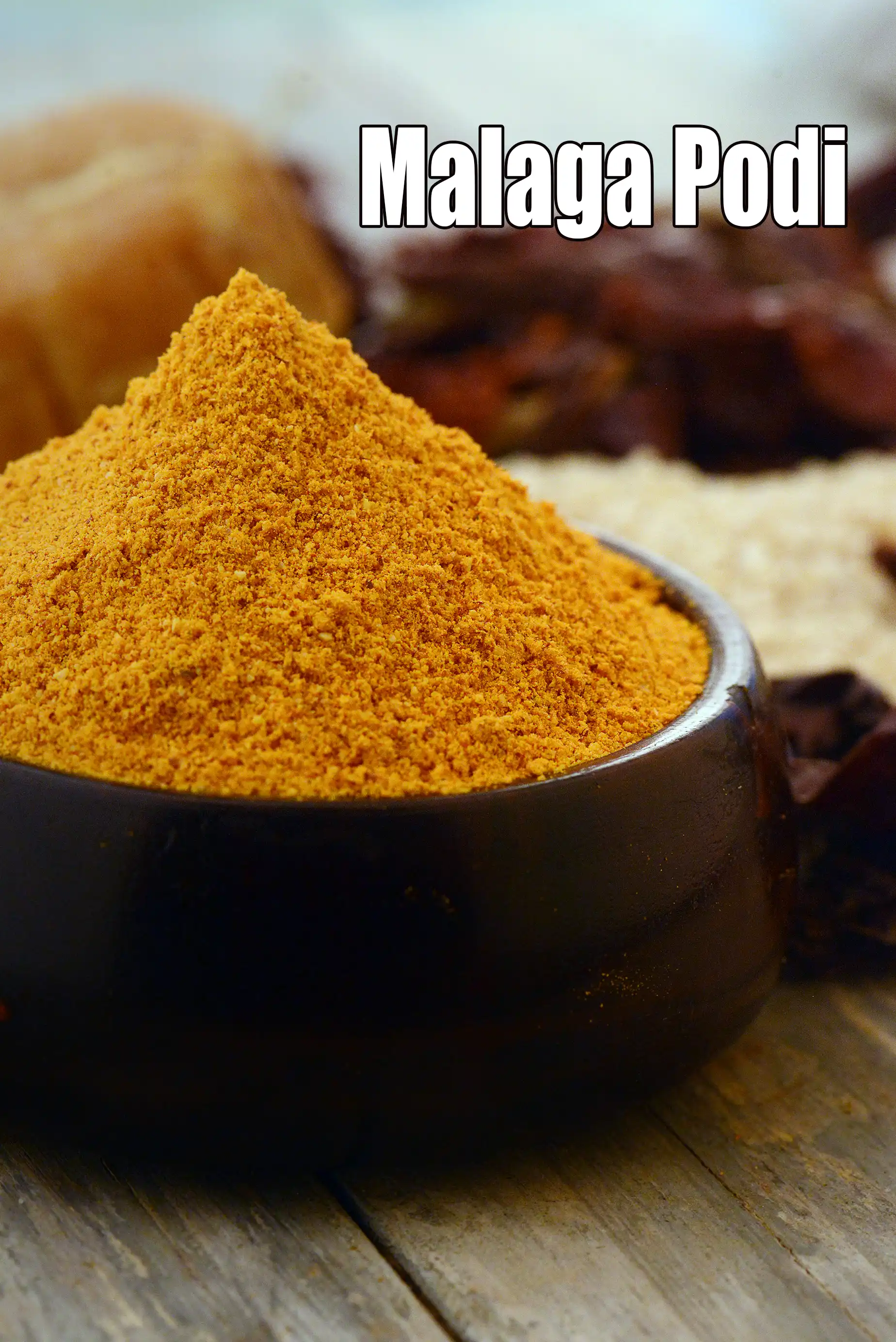 Malaga Podi |  Milagai Podi | South Indian Gun Powder for Idlis, Dosas |
