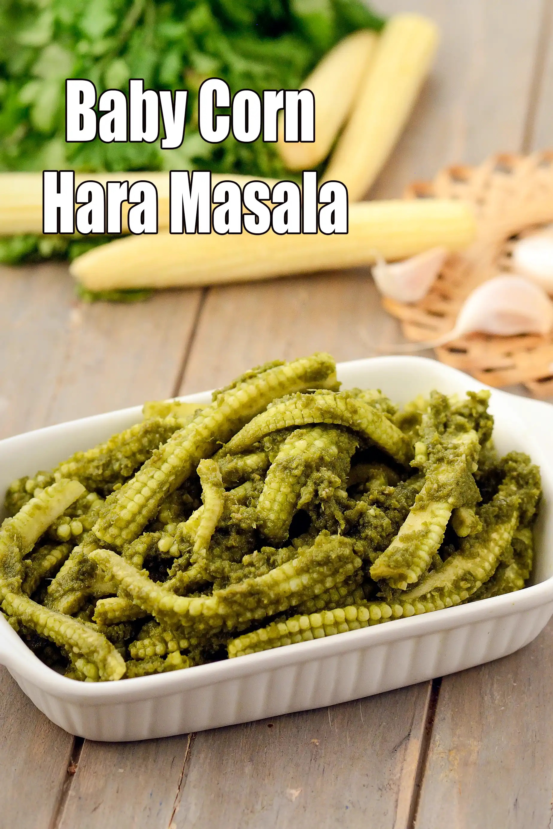 Baby Corn Hara Masala