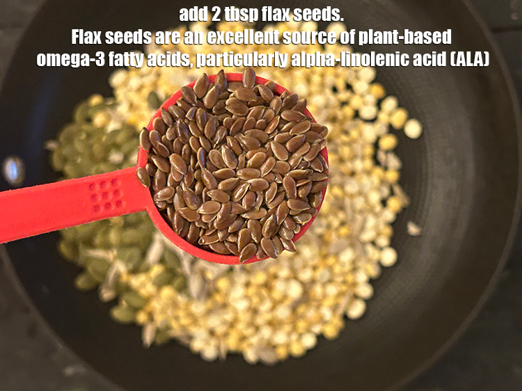 Step 4 – <p>Add 2 tbsp flax seeds. Flax seeds are an excellent source of plant-based omega-3 fatty …