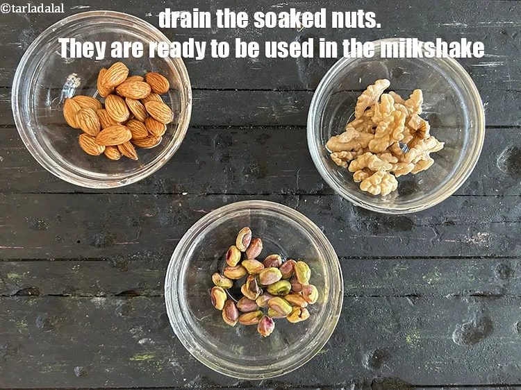 Step 8 – Drain the soaked nuts. They are now ready to be used in the milkshake.&nbsp;