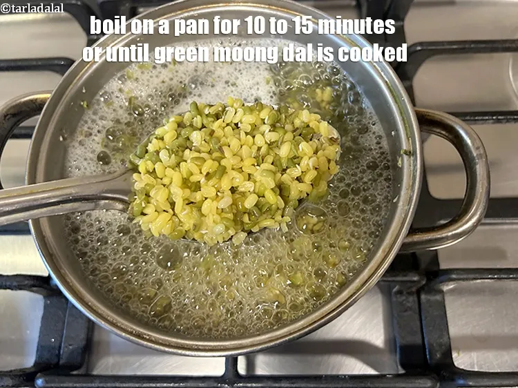 Step 7 – Boil on a pan for 10 to 15 minutes or until green moong dal is …