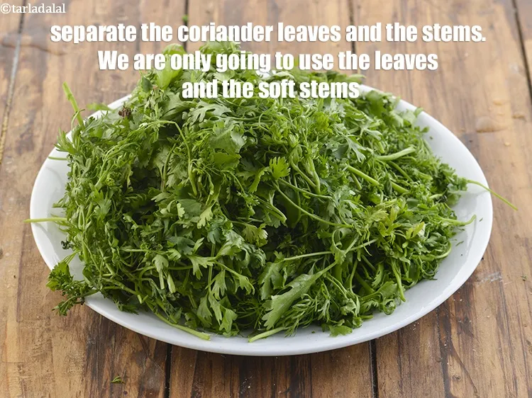 Step 6 – <p>Separate the coriander leaves and the stems. We are only going to use the leaves …
