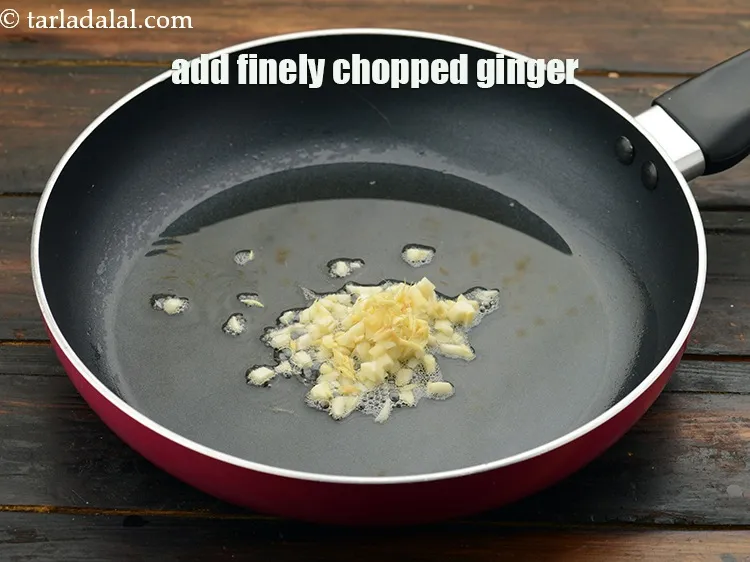 Step 24 – Add 1/2 tsp&nbsp;finely&nbsp;<a href="https://www.tarladalal.com/glossary-chopped-ginger-786i">chopped ginger (adrak)</a>.