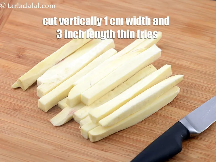 Step 8 – Cut vertically 1 cm width and 3 inch length thin fries.