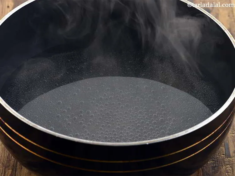 Step 2 – Boil enough water in a deep non-stick pan.