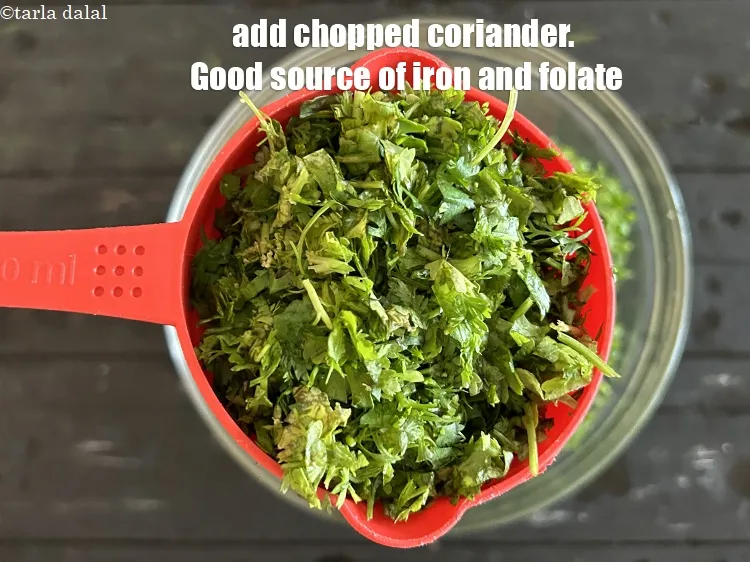 Step 18 – Add&nbsp;<meta charset="UTF-8" />2 cups&nbsp;<a href="glossary-chopped-coriander-783i">chopped coriander (dhania)</a>.&nbsp;Coriander is a fairly good source of&nbsp;<a href="https://www.tarladalal.com/recipes-for-Iron-Rich--379" target="_blank">iron</a>&nbsp;and&nbsp;<a …