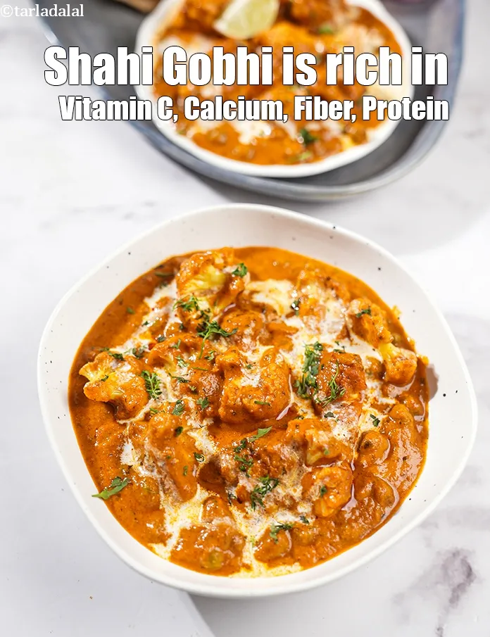 Step 42 – <strong>Shahi Gobhi&nbsp;is rich in &nbsp;Vitamin C, Calcium,&nbsp;Fiber,&nbsp;Protein.</strong> <ol> <li><strong>Vitamin C&nbsp;</strong>: &nbsp;<a href="https://www.tarladalal.com/recipes-for-Vitamin-C-Rich-Indian-Recipes-804">Vitamin C&nbsp;</a>is a great …