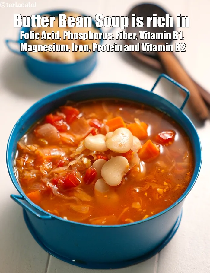 Step 41 – <strong>Butter Bean Soup&nbsp;is rich in below macronutrients, vitamins and minerals given in descending&nbsp;order (highest to …