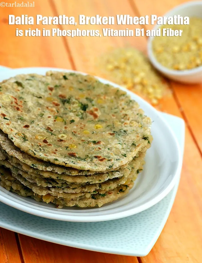 Step 36 – <strong>Dalia Paratha, Broken Wheat Paratha&nbsp;is rich in below macronutrients, vitamins and minerals given in descending&nbsp;order …
