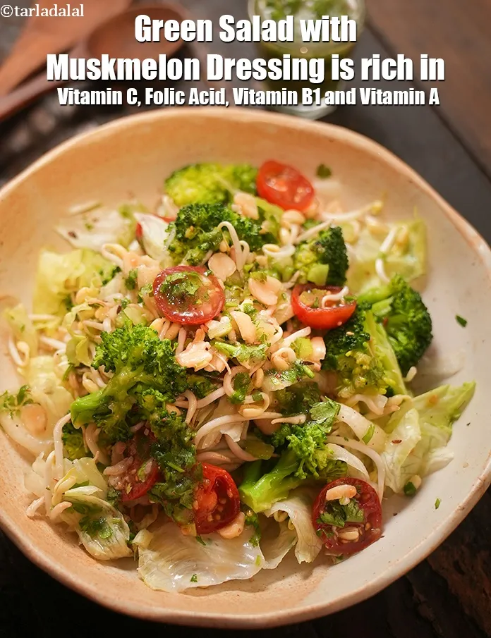 Step 28 – <strong>Green Salad with Muskmelon Dressing&nbsp;is rich in below macronutrients, vitamins and minerals given in descending&nbsp;order …