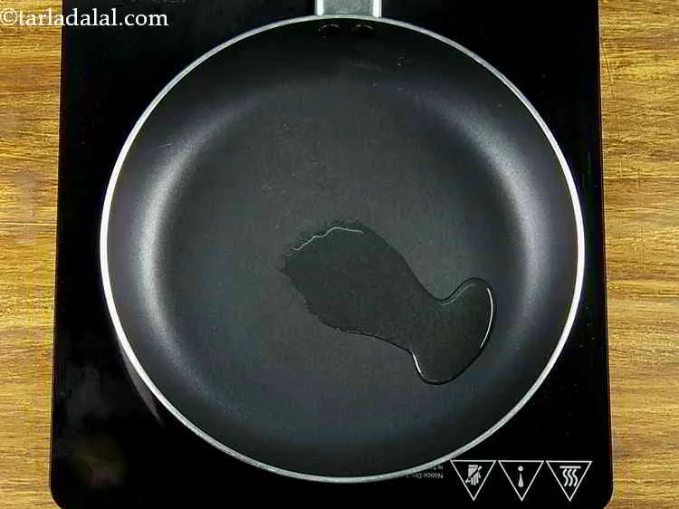 Step 2 – heat the oil in a broad non-stick pan. You can even make use of butter …