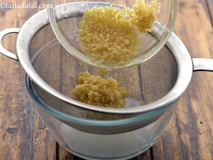 Step 8 – Drain out the excess water using a strainer. Discard the water.&nbsp;