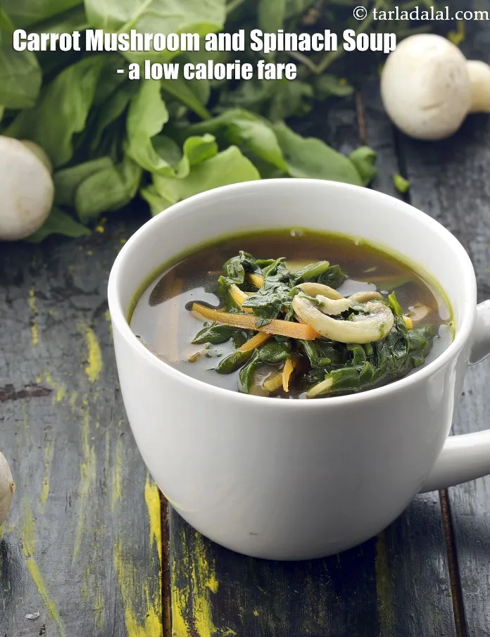 Step 26 – <strong>Carrot Mushroom and Spinach Soup - a low calorie fare.</strong>