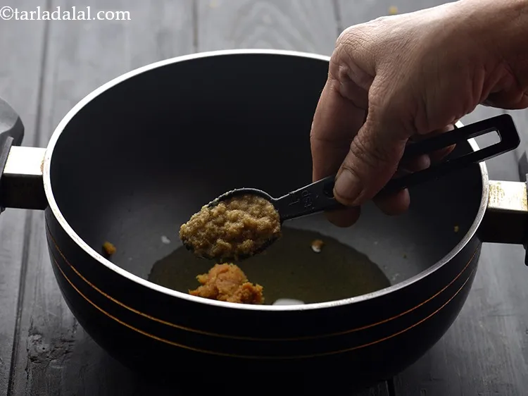 Step 13 – Add the ginger paste.