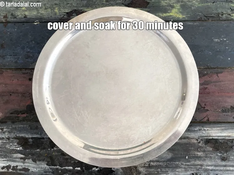 Step 7 – Cover and soak the dal in warm water for at least 30 minutes.