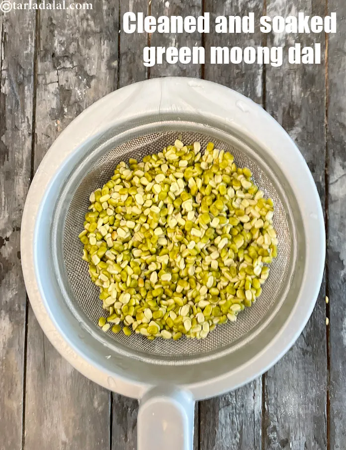 Step 8 – <meta charset="UTF-8" />Keep aside&nbsp;<strong>cleaned and soaked green moong dal.&nbsp;</strong>&nbsp;