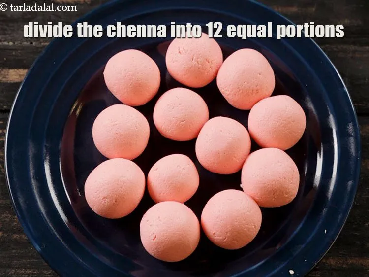 Step 12 – Divide the chenna into 12&nbsp;equal portions and roll each portion into small balls between your …