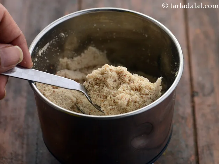 Step 7 – Blend till smooth powder. Keep aside.