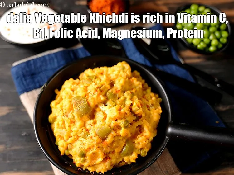 स्टेप 34 – दलिया सब्जी खिचड़ी विटामिन सी, बी1, फोलिक एसिड, मैग्नीशियम, प्रोटीन …