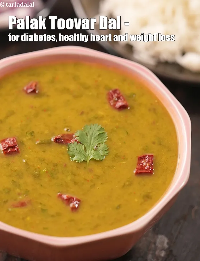 Step 36 – <strong>Palak Toovar Dal - &nbsp;for diabetes, healthy heart and weight loss.</strong>