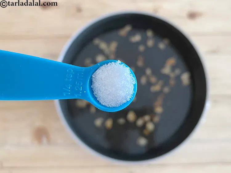 Step 7 – Add salt to taste.