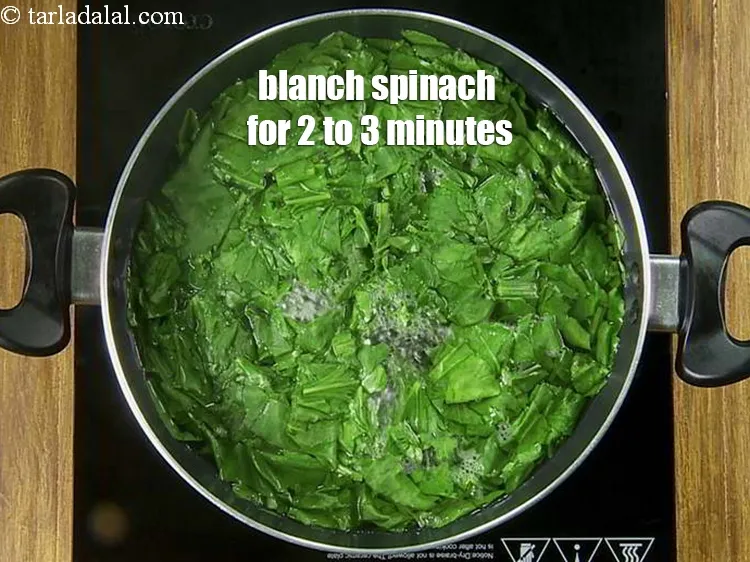 Step 9 – Blanch the spinach for 2 to 3 minutes. If you boil the spinach for long, …