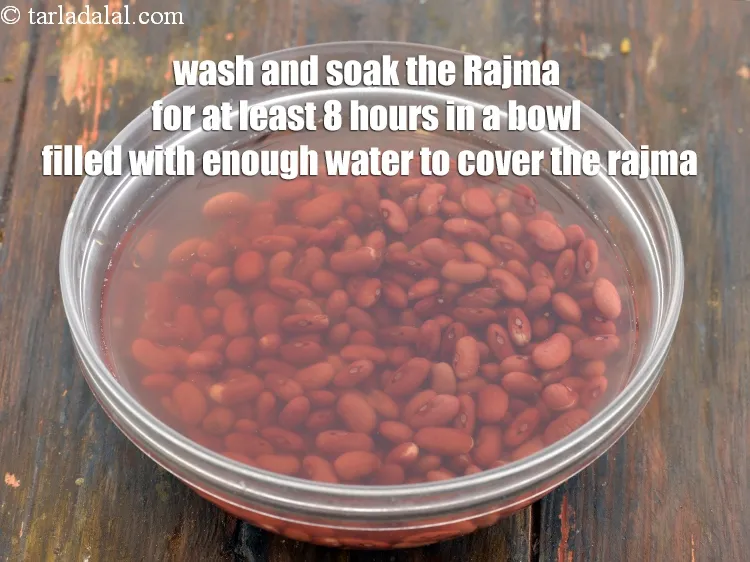 Step 3 – Wash and soak the Rajma for at least 8 hours in a bowl filled with …