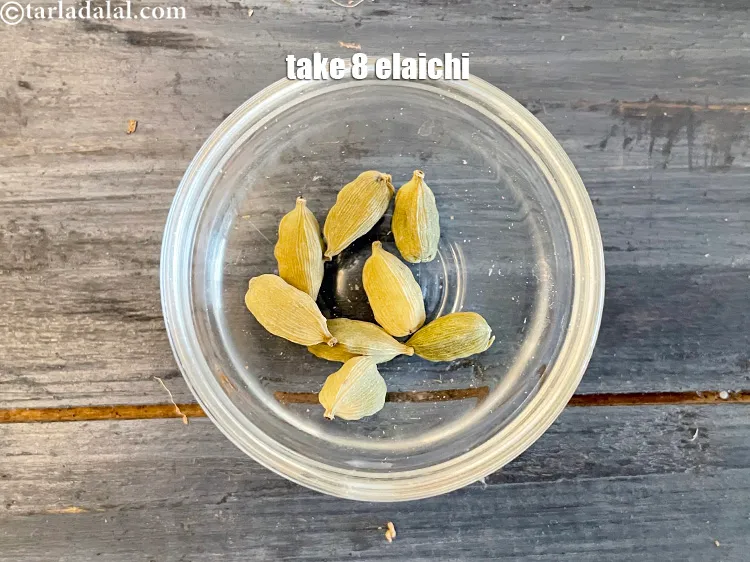 Step 14 – Take a few elaichi.
