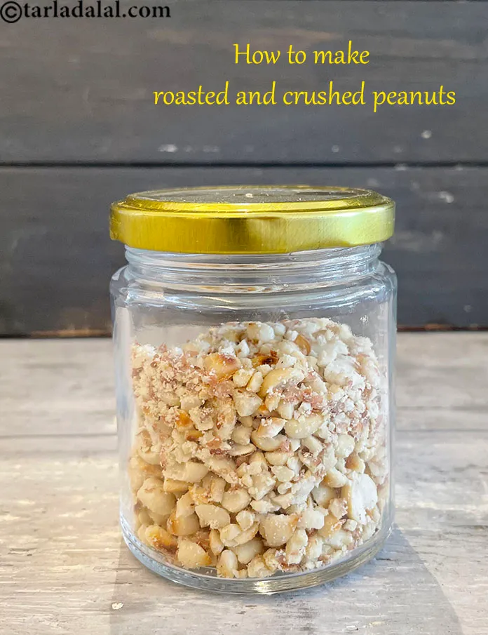 Step 21 – Store crushed peanuts in a jar to be used when required. Since i am making …