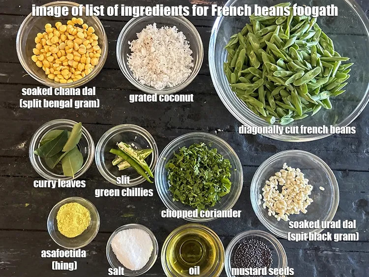 Step 2 – <strong>what is French beans foogath made of ? </strong><u><em>See below image of list of ingredients …