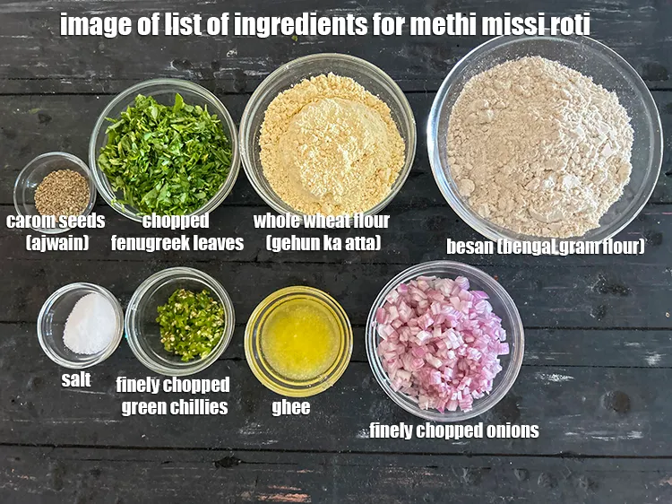 स्टेप 2 – <strong>मेथी मिस्सी रोटी किससे बनती है?&nbsp;</strong><u><em>मेथी मिस्सी रोटी के लिए …