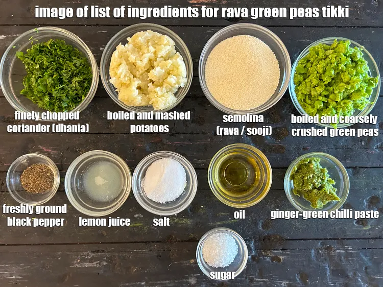 Step 2 – <strong>what is &nbsp;rava green peas tikki made of ? </strong><u><em>See below image of list of …