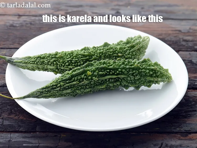 Step 4 – This is karela also knows and bitter gourd and this is how it looks.&nbsp;