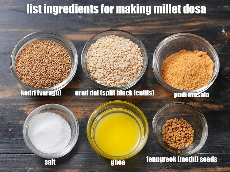 Step 2 – <u><em>See the below image of list ingredients for making millet dosa.</em></u>
