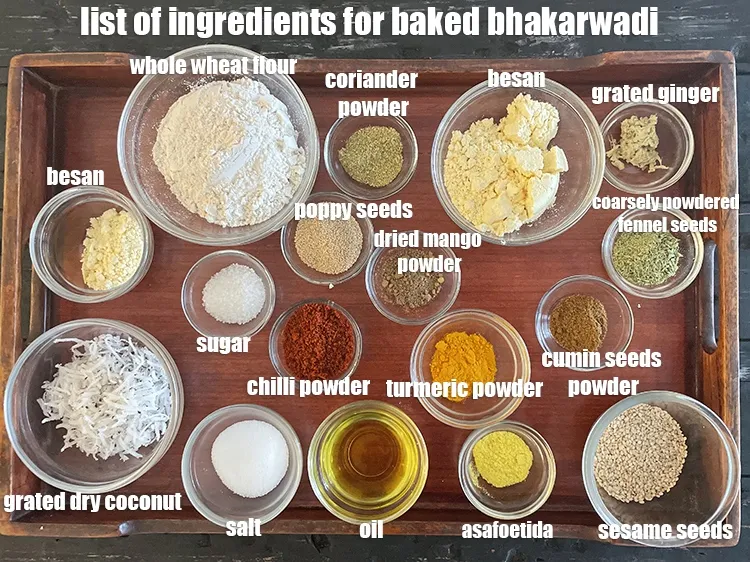 Step 2 – <strong>What is baked bhakarwadi made of ?&nbsp;</strong><u><em>See below image of list of ingredients for&nbsp;<strong>baked bhakarwadi.</strong></em></u>