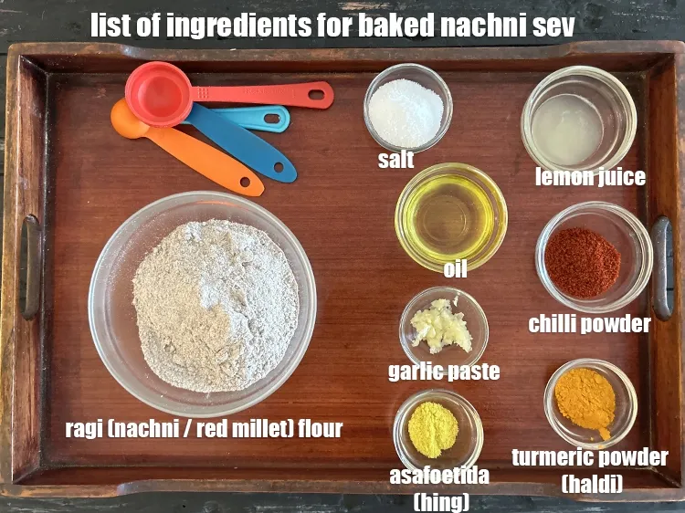 Step 2 – <strong>what is baked nachni sev made of ?</strong> <u><em>See below image of list of ingredients …