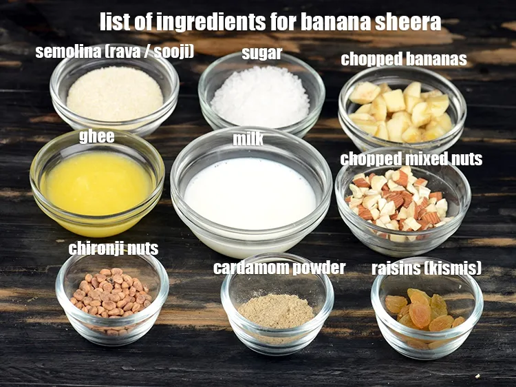 Step 2 – <u><em>See the below image of list of ingredients for banana sheera recipe.</em></u>