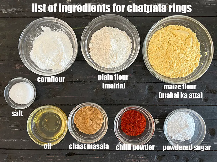 Step 2 – what is Chatpata Rings made of? See below image of list of ingredients for&nbsp;Chatpata Rings.