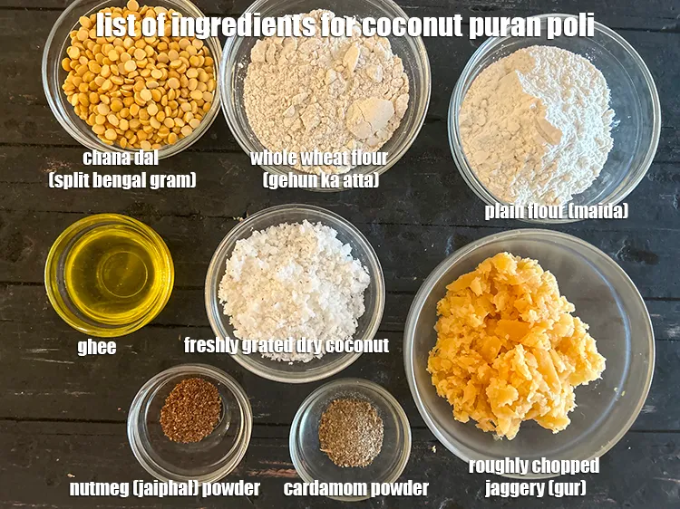 Step 2 – <strong>what is&nbsp;coconut puran poli made of ?</strong> <u><em>See below image of list of ingredients for …