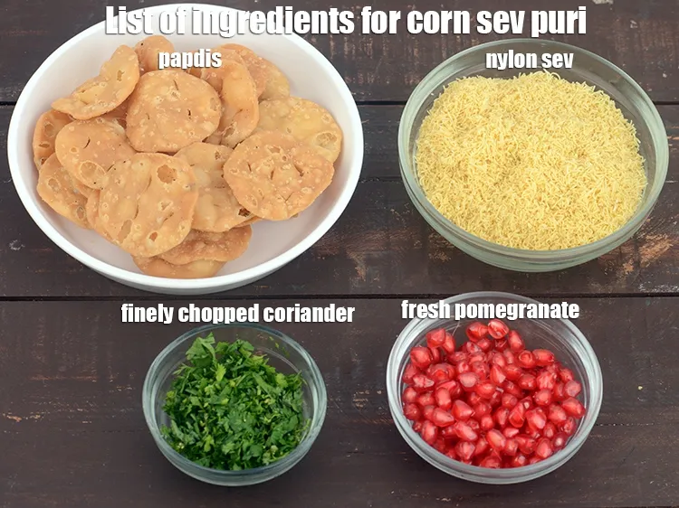 Step 2 – <strong>what is corn sev puri made made of?&nbsp;sweet corn sev puri </strong>is made of&nbsp;30&nbsp;<a href="https://www.tarladalal.com/glossary-papdi-chaat-chaat-ki-puri-1999i">papdis</a>,&nbsp;<br …